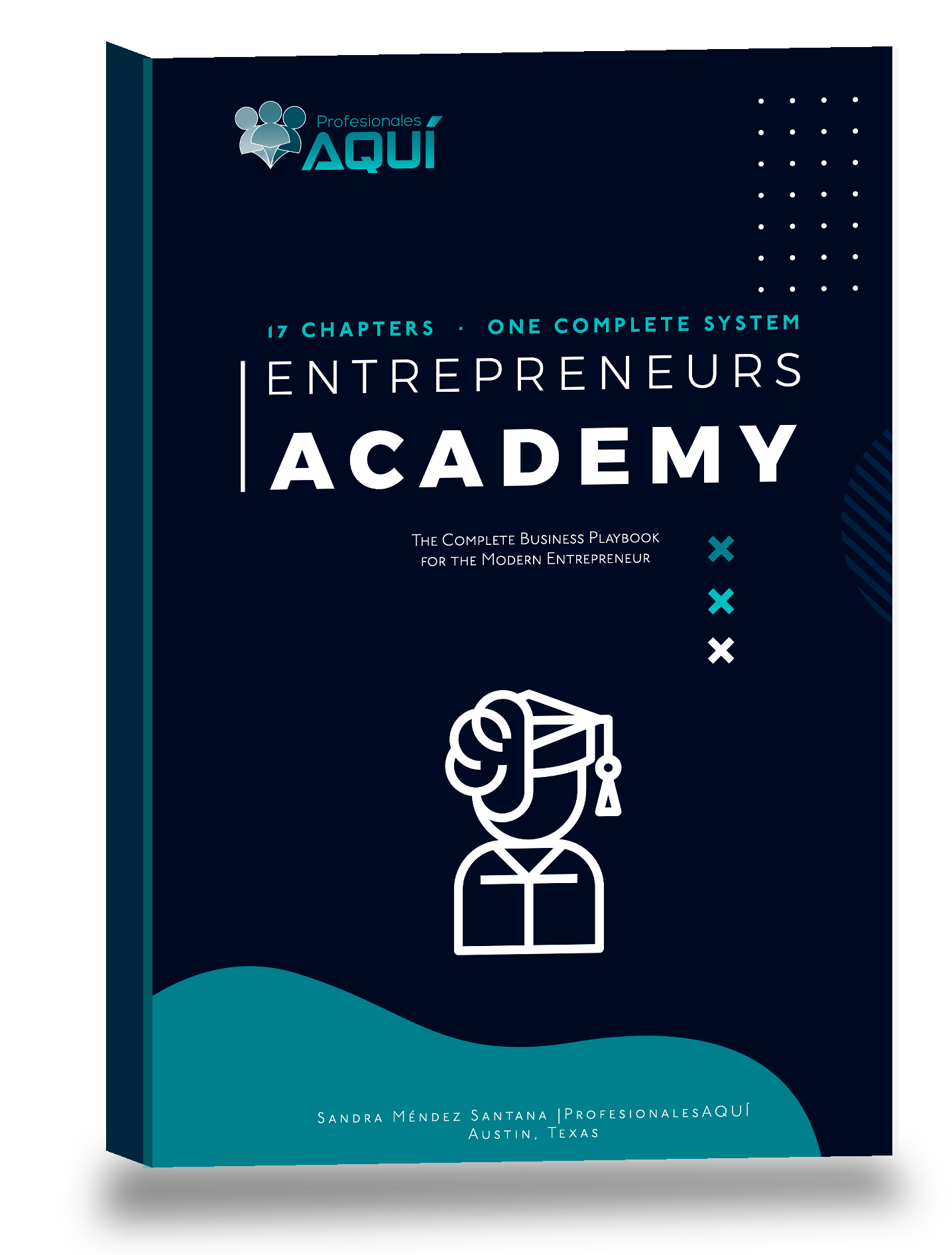 Entrepreneurs Academy by Sandra M&eacute;ndez Santana